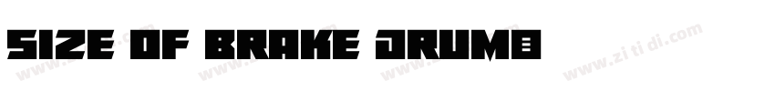 SIZE OF Brake Drum字体转换